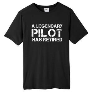 A Legendary Pilot Has Retired Retiret Retiring Pension Funny Gift Tall Fusion ChromaSoft Performance T-Shirt