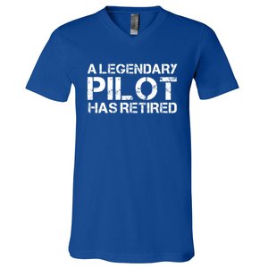 A Legendary Pilot Has Retired Retiret Retiring Pension Funny Gift V-Neck T-Shirt