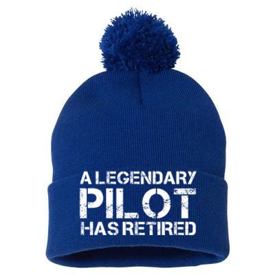 A Legendary Pilot Has Retired Retiret Retiring Pension Funny Gift Pom Pom 12in Knit Beanie