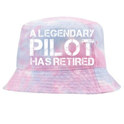 A Legendary Pilot Has Retired Retiret Retiring Pension Funny Gift Tie-Dyed Bucket Hat