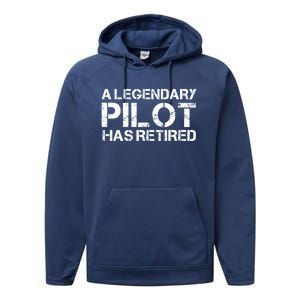 A Legendary Pilot Has Retired Retiret Retiring Pension Funny Gift Performance Fleece Hoodie