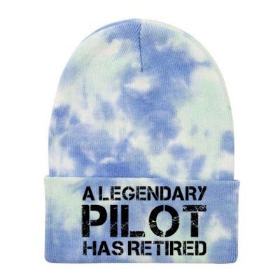 A Legendary Pilot Has Retired Retiret Retiring Pension Funny Gift Tie Dye 12in Knit Beanie