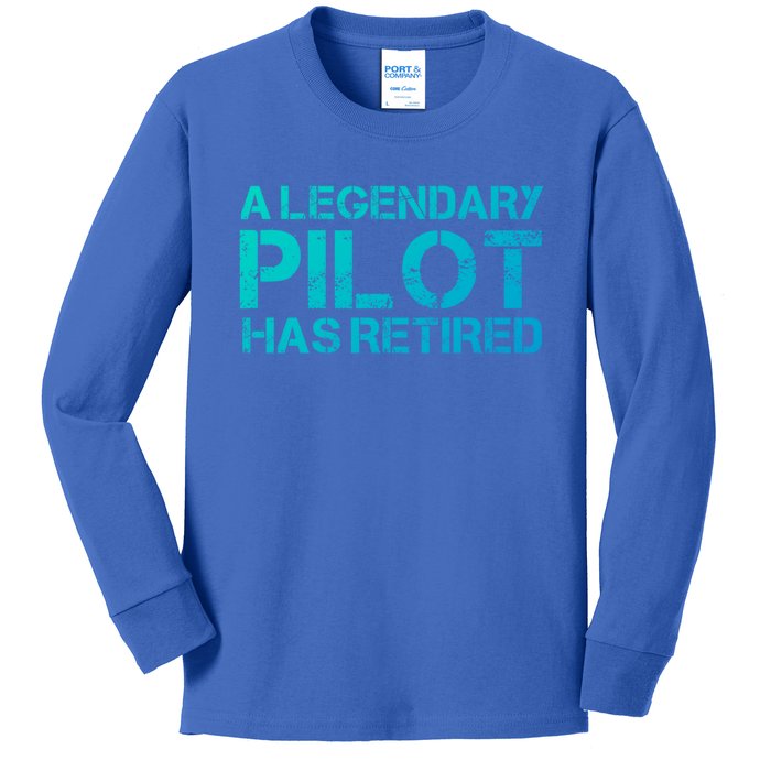 A Legendary Pilot Has Retired Retiret Retiring Pension Funny Gift Kids Long Sleeve Shirt