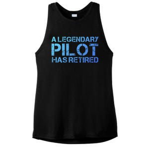 A Legendary Pilot Has Retired Retiret Retiring Pension Funny Gift Ladies PosiCharge Tri-Blend Wicking Tank