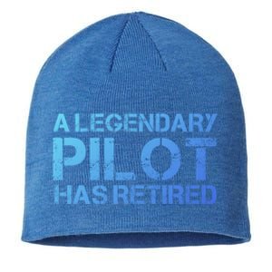 A Legendary Pilot Has Retired Retiret Retiring Pension Funny Gift Sustainable Beanie