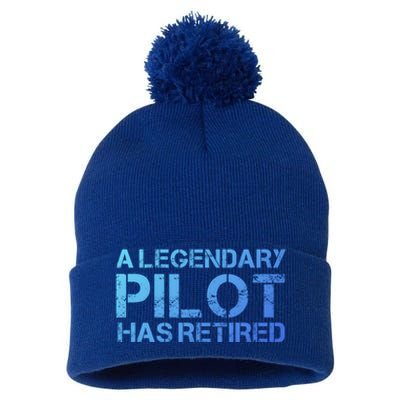 A Legendary Pilot Has Retired Retiret Retiring Pension Funny Gift Pom Pom 12in Knit Beanie