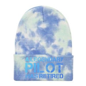 A Legendary Pilot Has Retired Retiret Retiring Pension Funny Gift Tie Dye 12in Knit Beanie