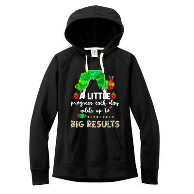 A Little Progress Each Day Hungry Caterpillar Back To School Women's Fleece Hoodie