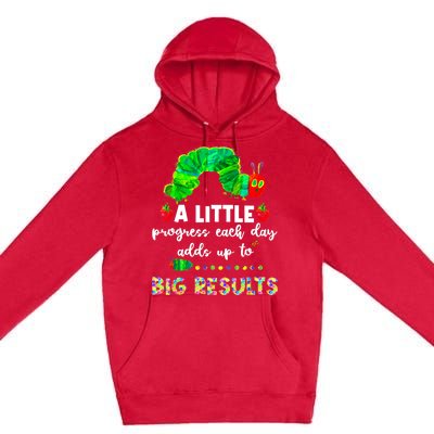 A Little Progress Each Day Hungry Caterpillar Back To School Premium Pullover Hoodie