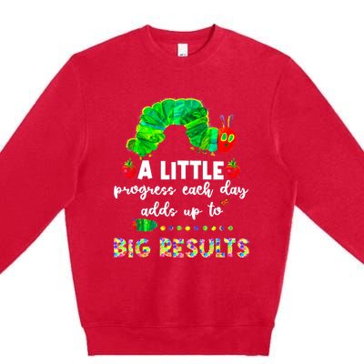 A Little Progress Each Day Hungry Caterpillar Back To School Premium Crewneck Sweatshirt