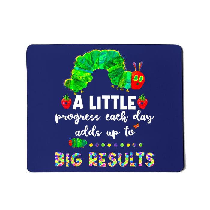 A Little Progress Each Day Hungry Caterpillar Back To School Mousepad