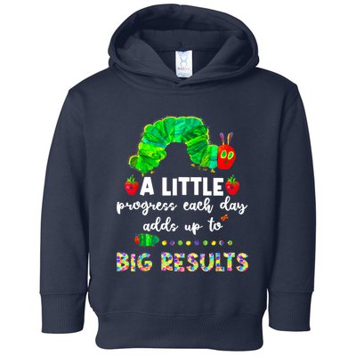 A Little Progress Each Day Hungry Caterpillar Back To School Toddler Hoodie