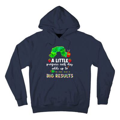 A Little Progress Each Day Hungry Caterpillar Back To School Tall Hoodie