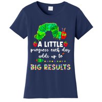 A Little Progress Each Day Hungry Caterpillar Back To School Women's T-Shirt