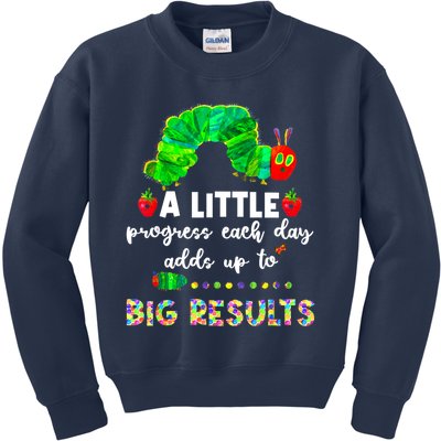 A Little Progress Each Day Hungry Caterpillar Back To School Kids Sweatshirt