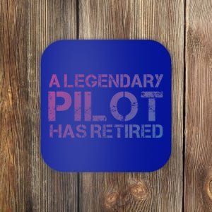 A Legendary Pilot Has Retired Retiret Retiring Pension Funny Gift Coaster