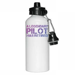 A Legendary Pilot Has Retired Retiret Retiring Pension Funny Gift Aluminum Water Bottle