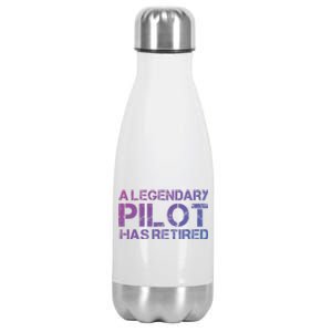 A Legendary Pilot Has Retired Retiret Retiring Pension Funny Gift Stainless Steel Insulated Water Bottle