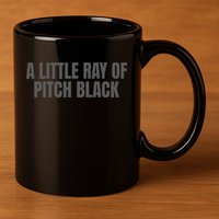 A Little Ray Of Pitch Black 11oz C Handle Ceramic Mug