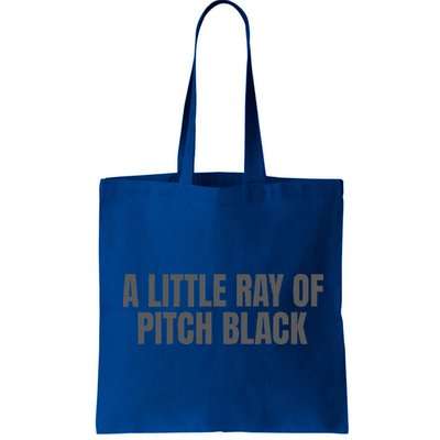 A Little Ray Of Pitch Black Bag