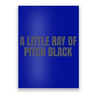 A Little Ray Of Pitch Black Poster