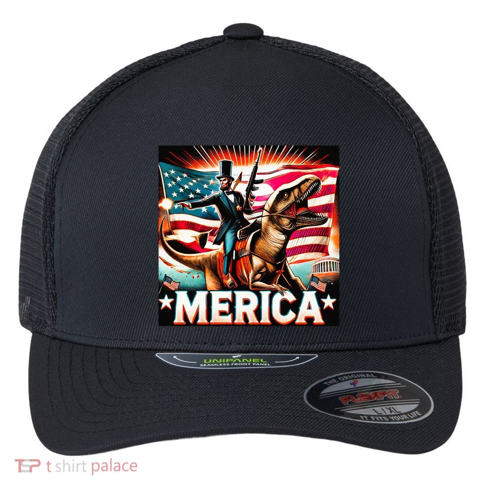 Abraham Lincoln Riding T Rex Merica Firing A Rifle Flexfit Unipanel Trucker Cap