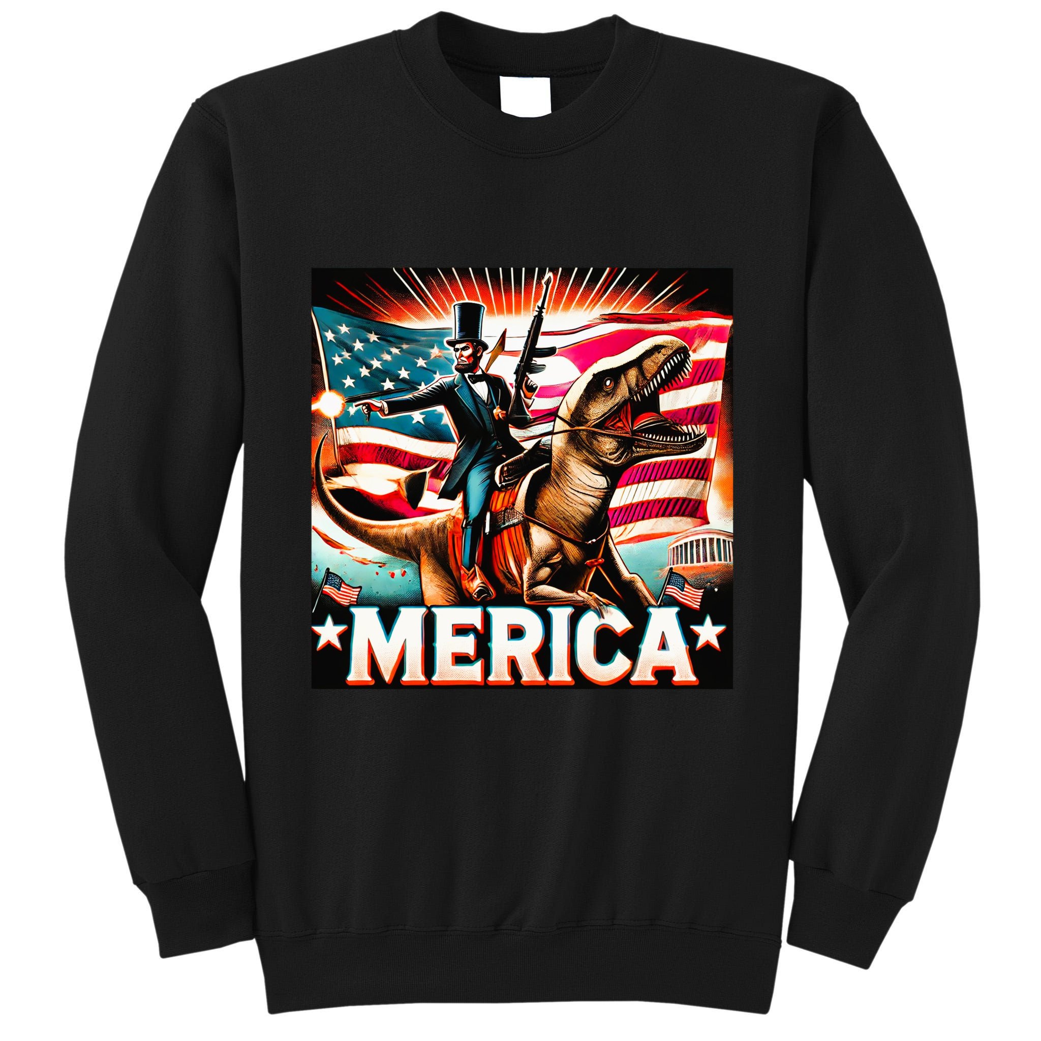 Abraham Lincoln Riding T Rex Merica Firing A Rifle Tall Sweatshirt
