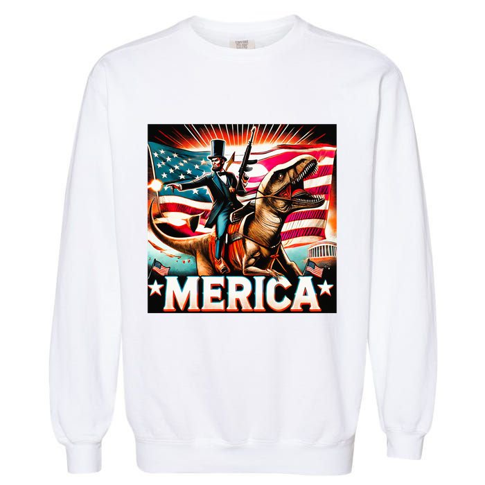 Abraham Lincoln Riding T Rex Merica Firing A Rifle Garment-Dyed Sweatshirt