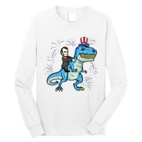 Abe Lincoln Riding A Dinosaur Trex 4th Of July Long Sleeve Shirt