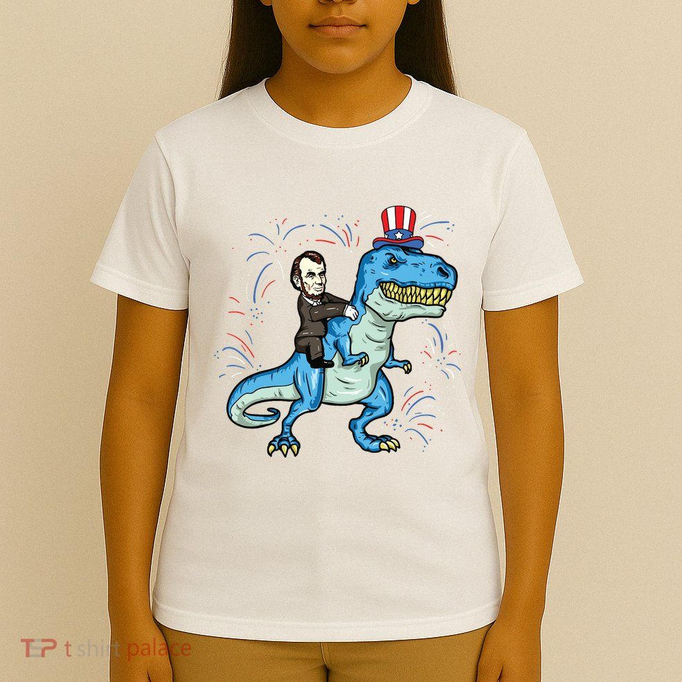 Abe Lincoln Riding A Dinosaur Trex 4th Of July T-Shirt
