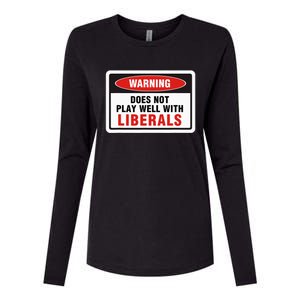 Anti Liberal Republican Does Not Play Well With Liberals Womens Cotton Relaxed Long Sleeve T-Shirt