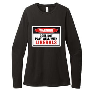 Anti Liberal Republican Does Not Play Well With Liberals Womens CVC Long Sleeve Shirt