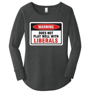 Anti Liberal Republican Does Not Play Well With Liberals Women's Perfect Tri Tunic Long Sleeve Shirt