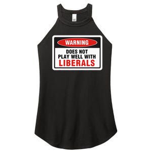 Anti Liberal Republican Does Not Play Well With Liberals Women's Perfect Tri Rocker Tank