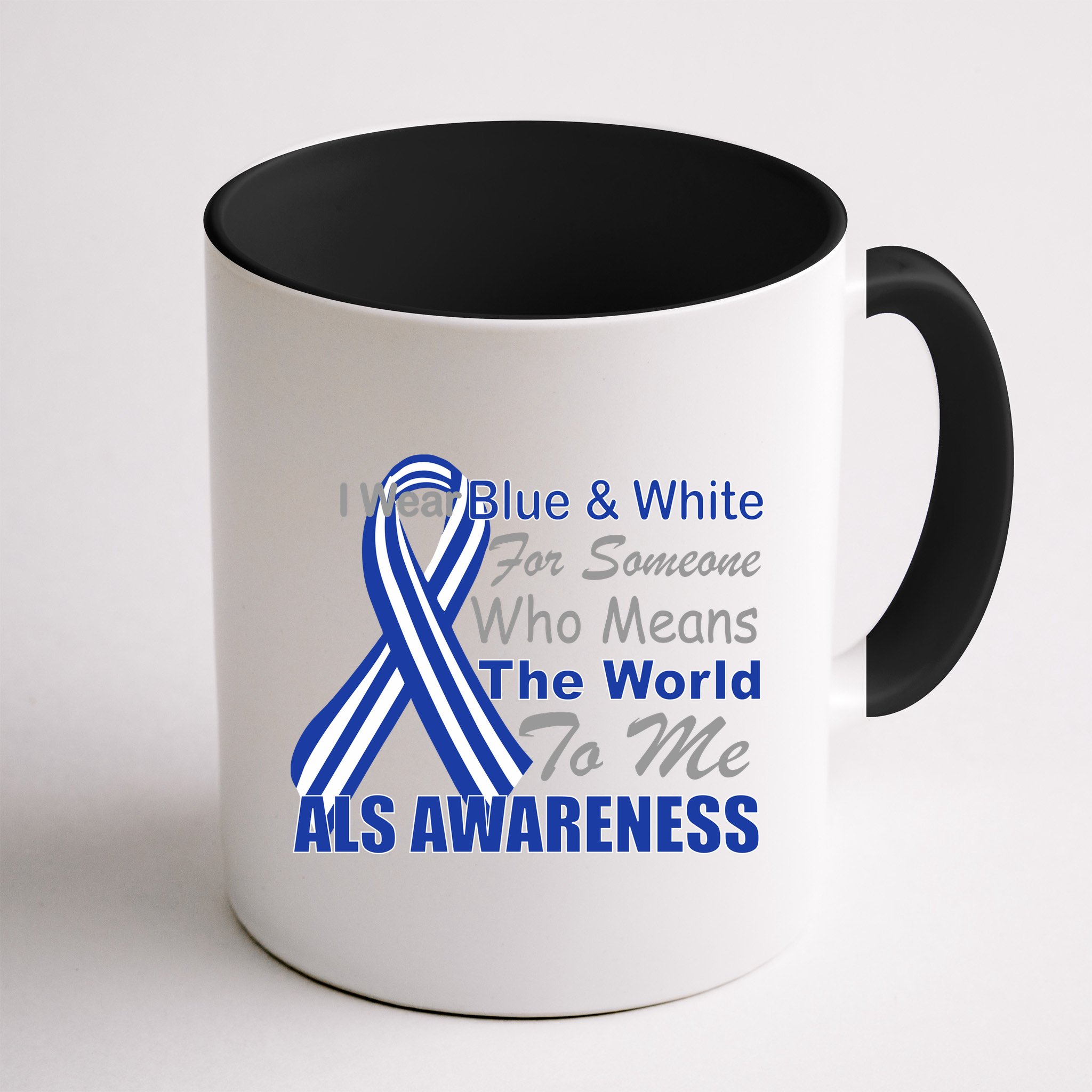 ALS Awareness Mean The World Mug