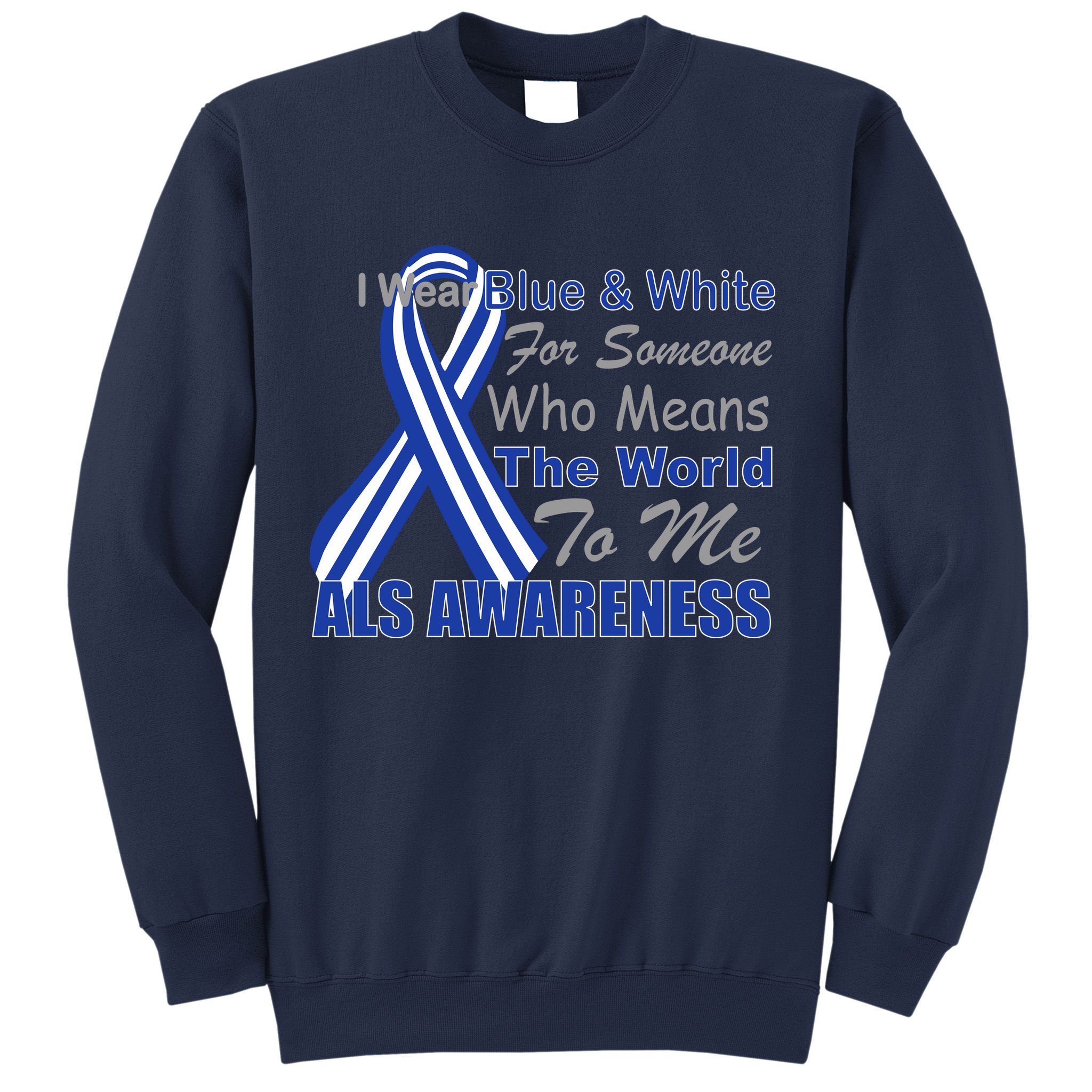 ALS Awareness Mean The World Sweatshirt