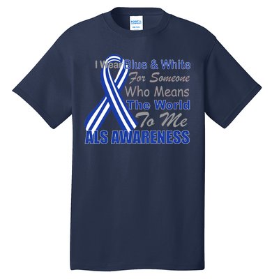 ALS Awareness Mean The World Tall T-Shirt