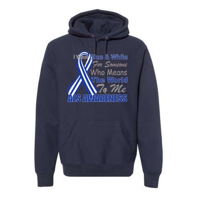 ALS Awareness Mean The World Premium Hoodie