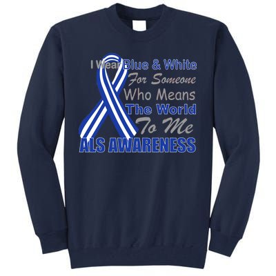 ALS Awareness Mean The World Tall Sweatshirt