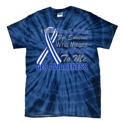 ALS Awareness Mean The World Tie-Dye T-Shirt