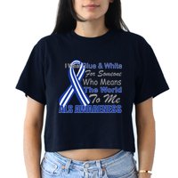 ALS Awareness Mean The World Women's Crop Top Tee
