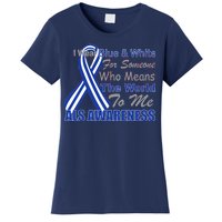 ALS Awareness Mean The World Women's T-Shirt