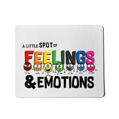 A Little Spot Of Feelings And Emotions Costume Mousepad