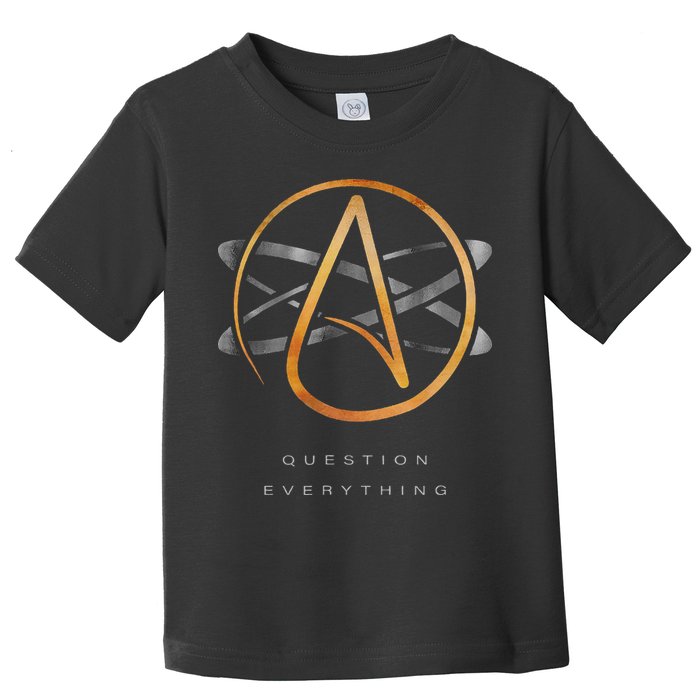 Atheist Logo Science Atom Symbol Question Everything Toddler T-Shirt