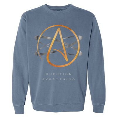 Atheist Logo Science Atom Symbol Question Everything Garment-Dyed Sweatshirt