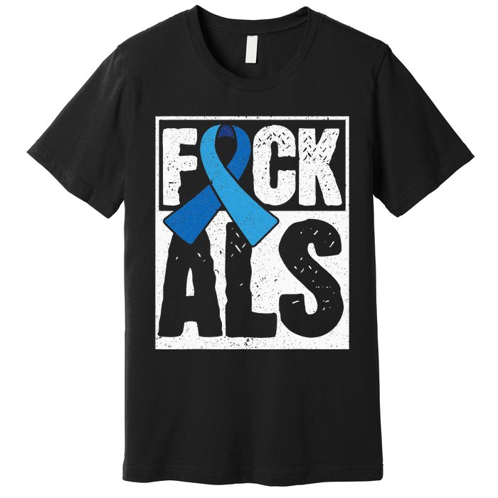 Amyotrophic Lateral Sclerosis ALS Awareness Disease Disorder Premium T-Shirt