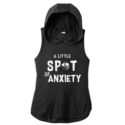 A Little Spot Of Anxiety Ladies PosiCharge Tri-Blend Wicking Draft Hoodie Tank