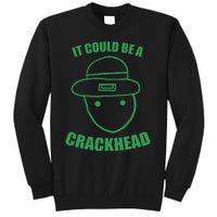 Amateur Leprechaun Sketch Could Be A Crackhead St Patricks Tall Sweatshirt