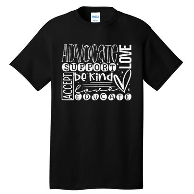 Advocate Love Support Accept Be Kind Autism Awareness Women Tall T-Shirt