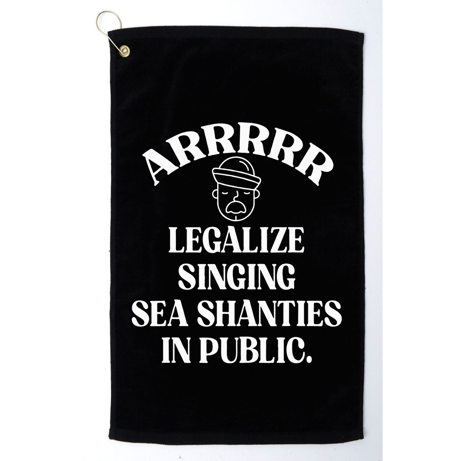 Arrr Legalize Sea Shanties Sailor Shanty Pirate Golf Towel